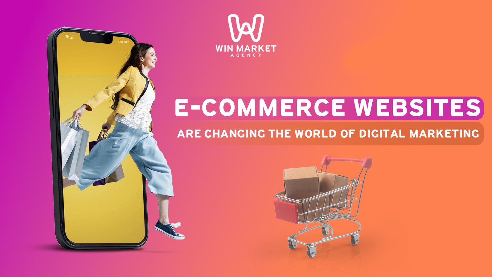 E-commerce websites are transforming the world of digital marketing.