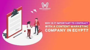 Why is it important to contract with a content marketing company in Egypt?