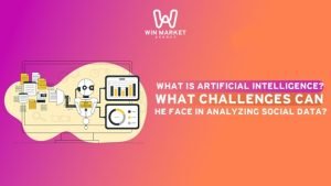 What is artificial intelligence? What challenges can he face in analyzing social data?