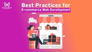 Best Practices for E-commerce Web Development