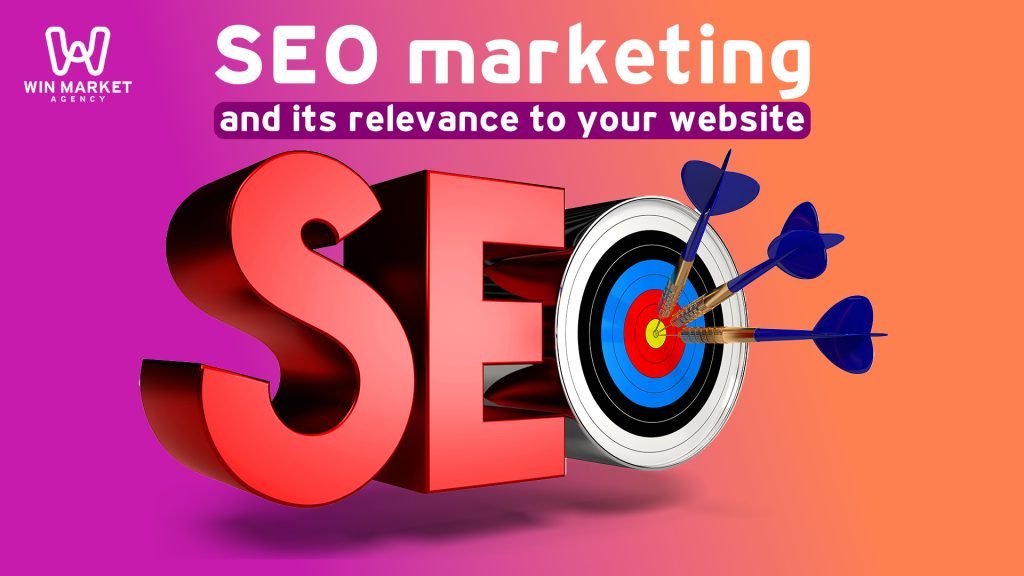 SEO marketing and its relevance to your website