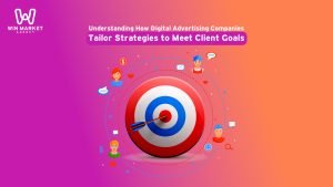 Understanding How Digital Advertising Companies Tailor Strategies to Meet Client Goals