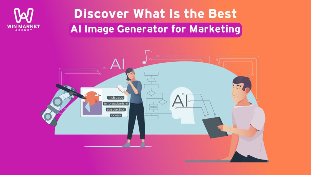 Discover What Is the Best AI Image Generator for Marketing