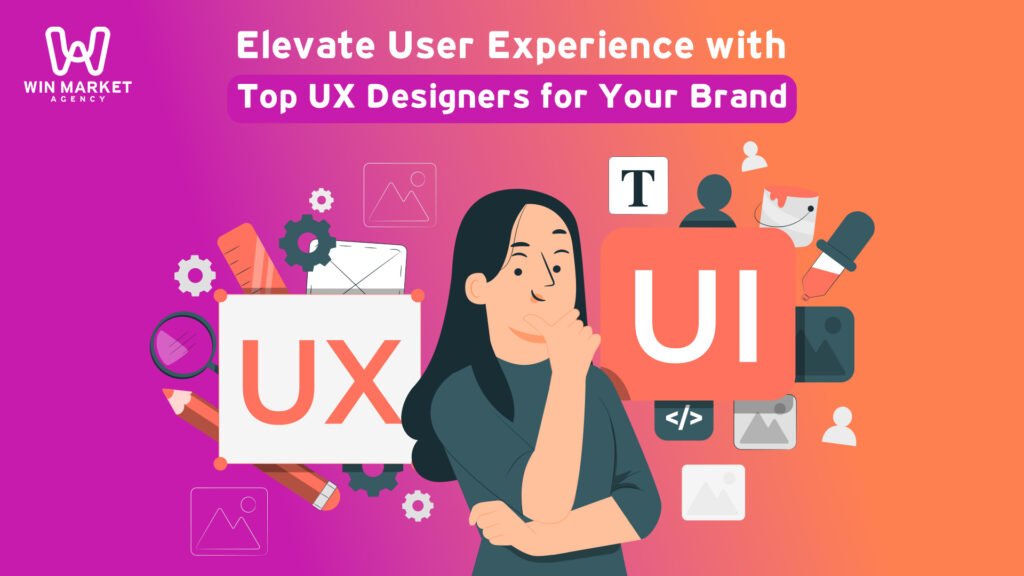 Elevate User Experience with Top UX Designers for Your Brand