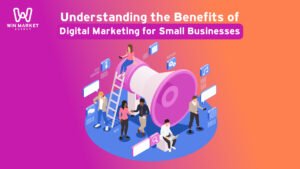 Understanding the Benefits of Digital Marketing for Small Businesses