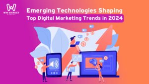 Emerging Technologies Shaping Top Digital Marketing Trends in 2024