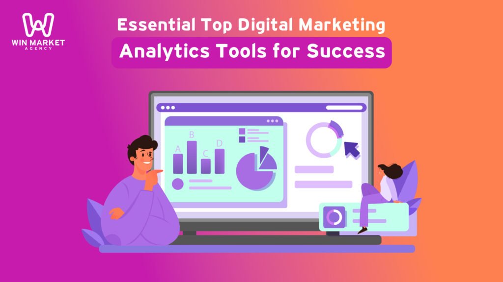 Essential Top Digital Marketing Analytics Tools for Success